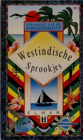 Westindische sprookjes - Bert Oosterhout Westindische sprookjes - Bert Oosterhout