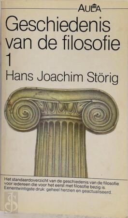 Geschiedenis van de filosofie 1 & 2 - Hans Joachim Störig, J.G.A. Tielens Geschiedenis van de filosofie 1 & 2 - Hans Joachim Störig, J.G.A. Tielens