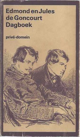 Dagboek - Edmond de Goncourt, Jules de Concourt Dagboek - Edmond de Goncourt, Jules de Concourt