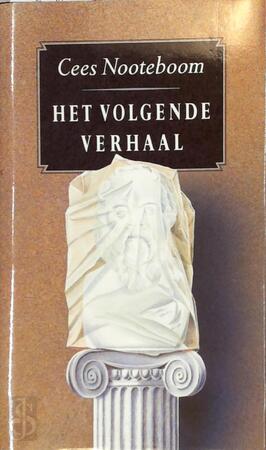 Het volgende verhaal. - Cees Nooteboom Het volgende verhaal. - Cees Nooteboom