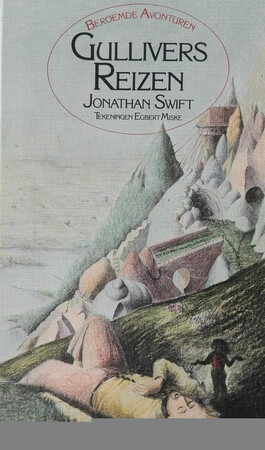 Gullivers reizen - Jonathan Swift, Egbert Miske, M. Zwiers