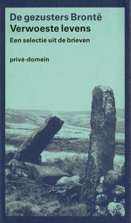 Verwoeste levens - De gezusters Bronte Verwoeste levens - De gezusters Bronte