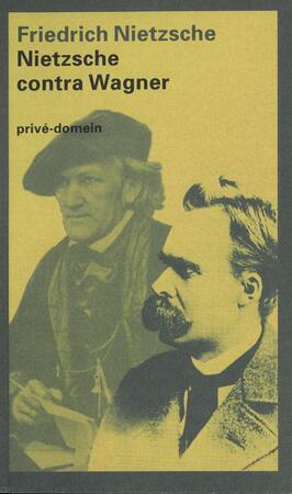 Nietzsche contra Wagner - Friedrich Nietzsche Nietzsche contra Wagner - Friedrich Nietzsche