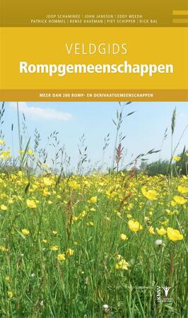 Veldgids Rompgemeenschappen - Joop Schaminée, John Janssen, Eddy Weeda, Patrick Hommel, Rense Haveman, Piet Schipper, Dick Bal Veldgids Rompgemeenschappen - Joop Schaminée, John Janssen, Eddy Weeda, Patrick Hommel, Rense Haveman, Piet Schipper, Dick Bal