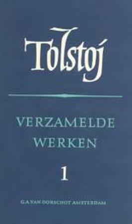 Verzamelde werken / 1 - L.N. Tolstoj Verzamelde werken / 1 - L.N. Tolstoj