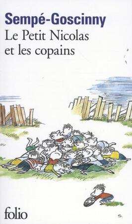Le petit Nicolas et les copains - Jean-Jacques Sempe Le petit Nicolas et les copains - Jean-Jacques Sempe
