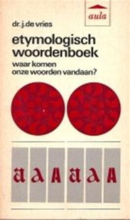 Etymologisch woordenboek - J. de Vries, F. de Tollenaere