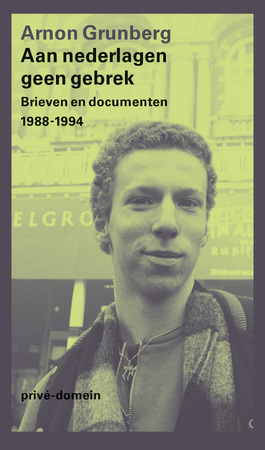 Aan nederlagen geen gebrek - Arnon Grunberg Aan nederlagen geen gebrek - Arnon Grunberg
