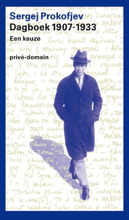 Dagboek 1907-1933 - Sergej Prokofjev Dagboek 1907-1933 - Sergej Prokofjev