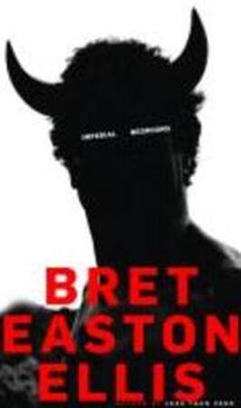 Imperial Bedroom - Bret Easton Ellis Imperial Bedroom - Bret Easton Ellis