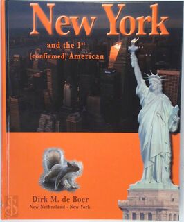 New Netherland - New York - D.M. de Boer (ISBN 9789080507388)