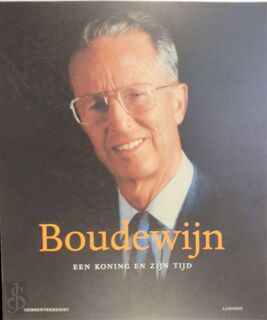 Boudewijn, een koning en zijn tijd - (ISBN 9789020934588)