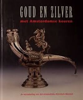 Goud en zilver met Amsterdamse keuren - H. Vreeken (ISBN 9789040087998)