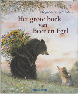 Het grote boek van Beer en Egel - Ingrid Schubert (ISBN 9789056374907)