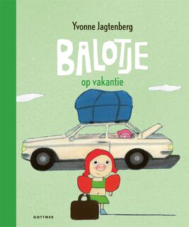 Balotje op vakantie - Yvonne Jagtenberg (ISBN 9789025777944)