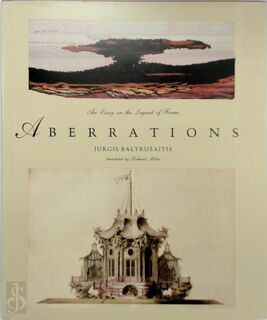 Aberrations: An Essay on the Legend of Forms - Jurgis Baltrušaitis (ISBN 9780262022804)