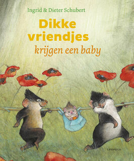 Dikke vriendjes krijgen een baby - Ingrid Schubert, Dieter Schubert (ISBN 9789025885274)