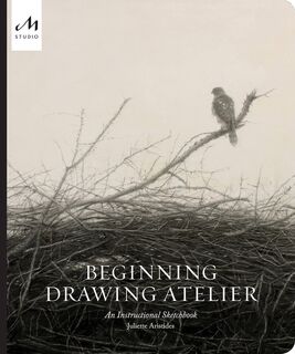 Beginning Drawing Atelier - Juliette Aristides (ISBN 9781580935128)