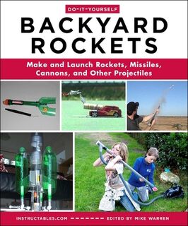Do-It-Yourself Backyard Rockets - Mike Warren (ISBN 9781510776456)