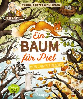 Ein Baum für Piet - Peter Wohlleben, Carina Wohlleben (ISBN 9783751200493)