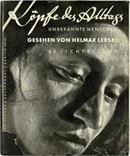 Köpfe des Alltags - Helmar Lerski
