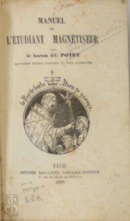Manuel de L'Etudiant Magnétiseur - Le Baron Du Potet