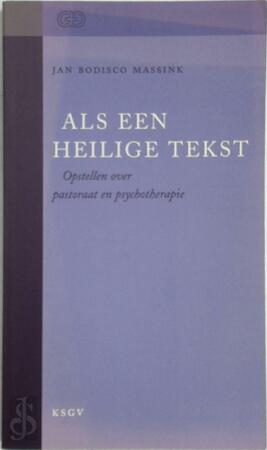 Als een heilige tekst - B. Massink Als een heilige tekst - B. Massink