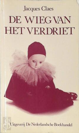 De wieg van het verdriet - Jacques Claes De wieg van het verdriet - Jacques Claes
