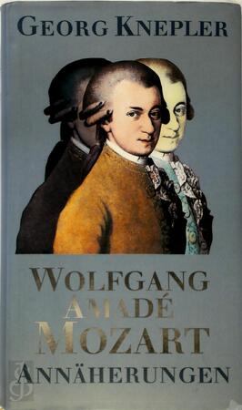 Wolfgang Amadé Mozart - Georg Knepler Wolfgang Amadé Mozart - Georg Knepler