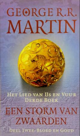 Game of Thrones - Het lied van ijs en vuur 3 - 2 Bloed en goud - George R.R. Martin Game of Thrones - Het lied van ijs en vuur 3 - 2 Bloed en goud - George R.R. Martin