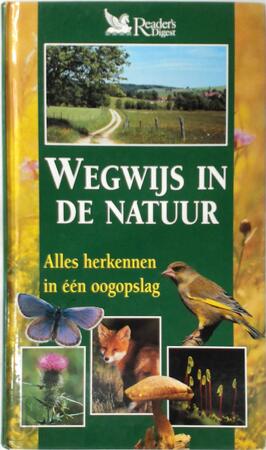 Wegwijs in de natuur - P. Keith, J-C. Malaval E.A