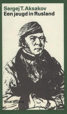 Een jeugd in Rusland - Sergej T. Aksakov Een jeugd in Rusland - Sergej T. Aksakov
