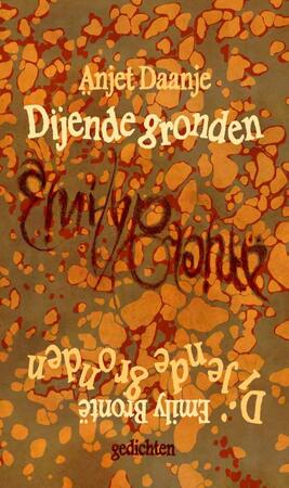 Dijende gronden - Anjet Daanje, Emily Brontë Dijende gronden - Anjet Daanje, Emily Brontë