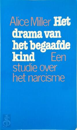 Het drama van het begaafde kind - Alice Miller