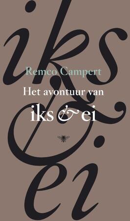 Het avontuur van Iks en Ei - Remco Campert Het avontuur van Iks en Ei - Remco Campert