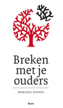 Breken met je ouders - Marloes Hospes Breken met je ouders - Marloes Hospes