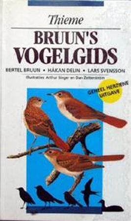 Bruun's vogelgids - Bertel Bruun, Håkan Delin, Lars Svensson, Meindert de Jong Bruun's vogelgids - Bertel Bruun, Håkan Delin, Lars Svensson, Meindert de Jong