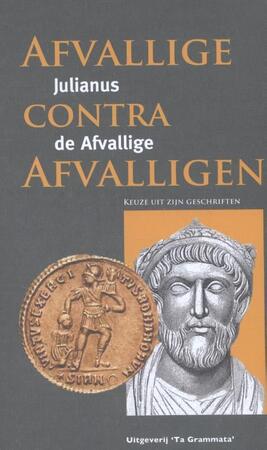 Afvallige contra afvalligen - Julianus de Afvallige