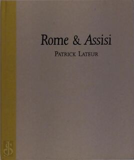 Rome en Assisi - Patrick Lateur (ISBN 9789073214620)
