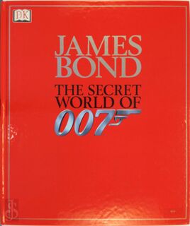 James Bond The secret world of 007 - Alastair Dougall (ISBN 9780751328608)