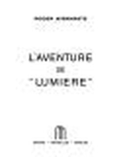 L'Aventure de Lumière - Roger Avermaete