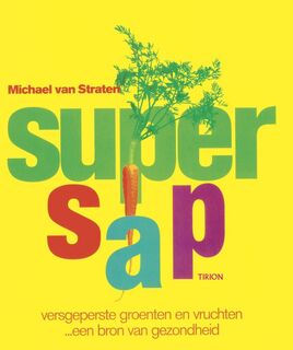 Supersap - Michael van Straten, Lidy Visser (ISBN 9789043907286)
