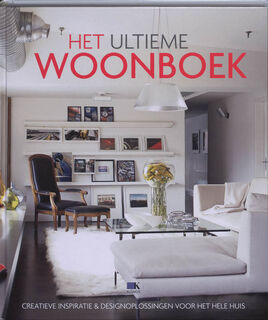 Het ultieme woonboek - C. Ide, P. Printy, S. Moss (ISBN 9789021532592)