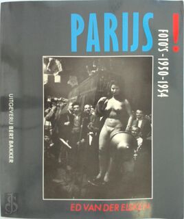 Parijs! - Ed van der Elsken (ISBN 9035103076)