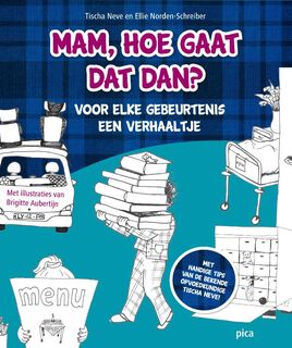 Mam, hoe gaat dat dan? - Tischa Neve, Ellie Norden-Schreiber (ISBN 9789077671887)