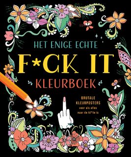 Het enige echte f*ck it kleurboek - ZNU (ISBN 9789044765502)