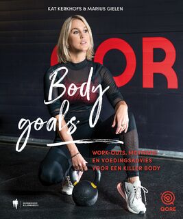 Body Goals - Kat Kerkhofs, Marius Gielen (ISBN 9789089319777)