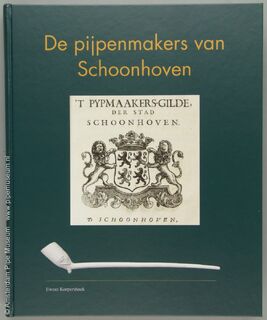 De pijpenmakers van Schoonhoven - Ewout Korpershoek (ISBN 9789082628111)