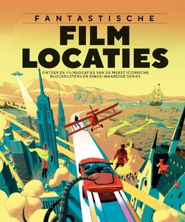 Fantastische filmlocaties (ISBN 9789018053987)