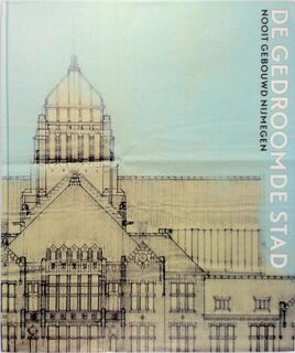 Nooit gebouwd Nijmegen - Clemens Verhoeven (ISBN 9080819344)